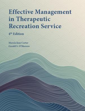 Effective Management in Therapeutic Recreation Service, 4th ed.